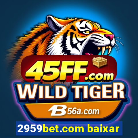 2959bet.com baixar
